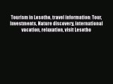 Read Tourism in Lesotho travel information: Tour Investments Nature discovery international