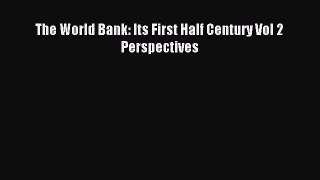 Read The World Bank: Its First Half Century Vol 2 Perspectives PDF Online
