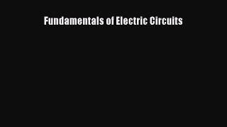 Read Books Fundamentals of Electric Circuits E-Book Free