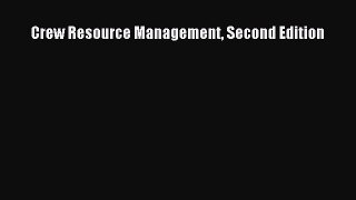 Read Books Crew Resource Management Second Edition ebook textbooks