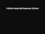 Read Il Diritto Penale Nell'hamasen: (Eritrea) Ebook Free
