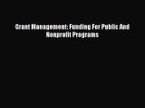 READbookGrant Management: Funding For Public And Nonprofit ProgramsREADONLINE