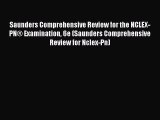 Read Books Saunders Comprehensive Review for the NCLEX-PN® Examination 6e (Saunders Comprehensive