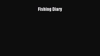 [Read] Fishing Diary E-Book Free