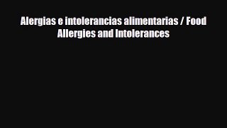 [PDF] Alergias e intolerancias alimentarias / Food Allergies and Intolerances Download Full
