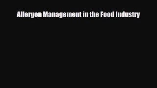 [PDF] Allergen Management in the Food Industry Read Full Ebook