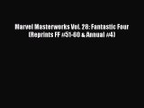 Download Marvel Masterworks Vol. 28: Fantastic Four (Reprints FF #51-60 & Annual #4) Read Online