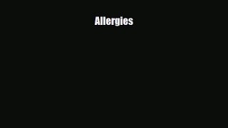 [PDF] Allergies Read Full Ebook