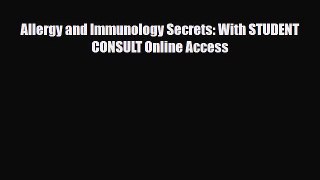[PDF] Allergy and Immunology Secrets: With STUDENT CONSULT Online Access Download Full Ebook