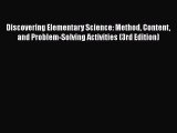 [PDF] Discovering Elementary Science: Method Content and Problem-Solving Activities (3rd Edition)