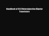 Free Full [PDF] Downlaod Handbook of III-V Heterojunction Bipolar Transistors# Full Ebook