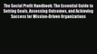 READbookThe Social Profit Handbook: The Essential Guide to Setting Goals Assessing Outcomes