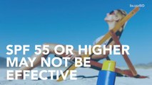 SPF 55 May Not Protect You