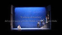 Il principe di Homburg - dal 15 al 17 marzo al Teatro Stabile del Friuli Venezia Giulia