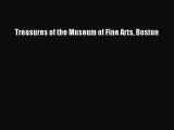 Read Treasures of the Museum of Fine Arts Boston Ebook Free