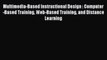 Read Book Multimedia-Based Instructional Design : Computer-Based Training Web-Based Training