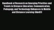 Read Book Handbook of Research on Emerging Priorities and Trends in Distance Education: Communication