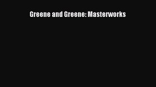 Read Greene and Greene: Masterworks Ebook Free