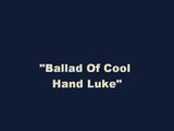 Ballad Of Cool Hand Luke - The Theme by Lalo Schifrin
