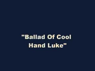 Ballad Of Cool Hand Luke - The Theme by Lalo Schifrin