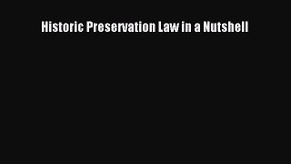 Read Historic Preservation Law in a Nutshell E-Book Free