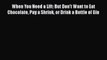Read When You Need a Lift: But Don't Want to Eat Chocolate Pay a Shrink or Drink a Bottle of