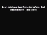 Read Real Estate Law & Asset Protection for Texas Real Estate Investors - Third Edition ebook