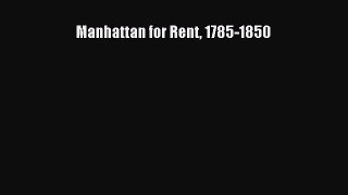 Read Manhattan for Rent 1785-1850 ebook textbooks