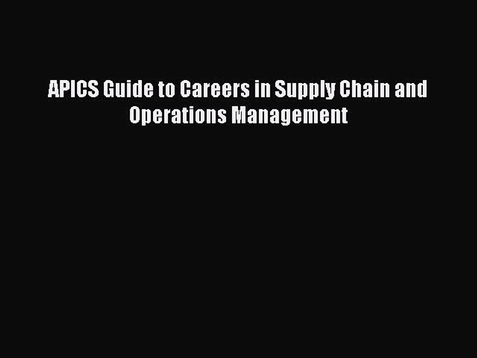 Read APICS Guide to Careers in Supply Chain and Operations Management Ebook Online