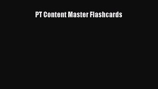 Download PT Content Master Flashcards Ebook Free