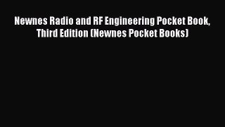 Read Newnes Radio and RF Engineering Pocket Book Third Edition (Newnes Pocket Books) Ebook