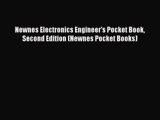 Read Newnes Electronics Engineer's Pocket Book Second Edition (Newnes Pocket Books) Ebook Free
