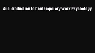 Download An Introduction to Contemporary Work Psychology PDF Free