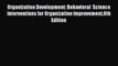 Download Organization Development: Behavioral  Science Interventions for Organization Improvement6th