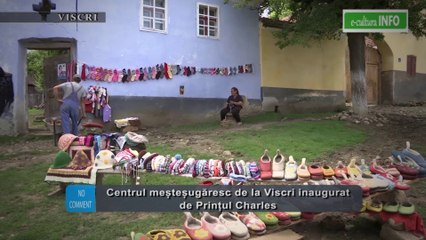 Inaugurarea Centrului meșteșugăresc de la Viscri de catre Prințul Charles