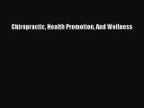 Read Chiropractic Health Promotion And Wellness Ebook Free