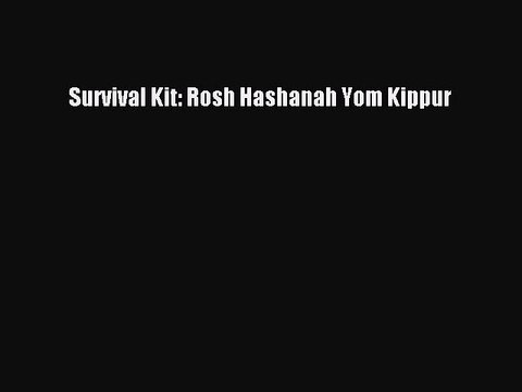 [Download] Survival Kit: Rosh Hashanah Yom Kippur PDF Free