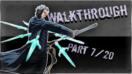 Walkthrough - Devil May Cry 4 Special Edition - Vergil [7/20] : Une Plante qui pique !