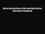 Read Books Voices from the Heart of the Land: Rural Stories that Inspire Community ebook textbooks