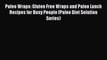 READ FREE E-books Paleo Wraps: Gluten Free Wraps and Paleo Lunch Recipes for Busy People (Paleo