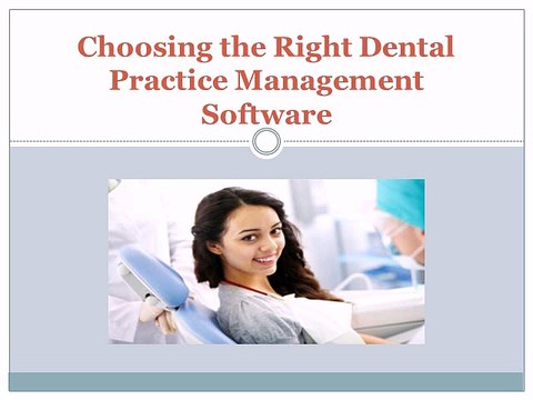Choosing the Right Dental Practice Management Software