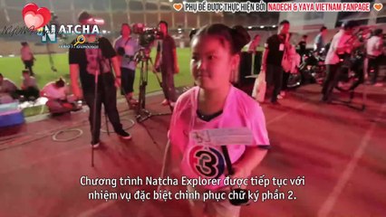 [vietsub] Natcha xin chữ ký Nadech Yaya - Natcha The Explorer 12.04.16