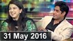 Mazaq Raat - 31 May 2016 - Shaza Fatima Khawaja and Abrar ul Haq - Dunya News