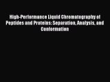 [PDF] High-Performance Liquid Chromatography of Peptides and Proteins: Separation Analysis