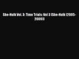 [PDF] She-Hulk Vol. 3: Time Trials: Vol 3 (She-Hulk (2005-2009)) Free Books