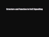 [Download] Structure and Function in Cell Signalling [Read] Online