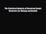 [PDF] The Statistical Analysis of Recurrent Events (Statistics for Biology and Health) [Read]