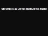 [PDF] White Thunder: An Ella Clah Novel (Ella Clah Novels) Free Books