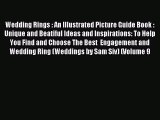 Download Wedding Rings : An Illustrated Picture Guide Book : Unique and Beatiful Ideas and