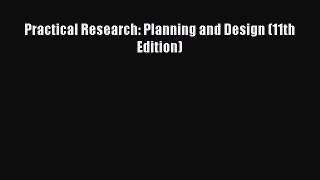 Read Practical Research: Planning and Design (11th Edition) Ebook Free